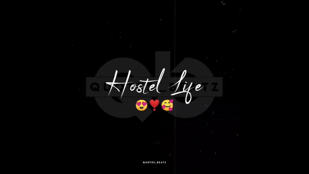 hostel Life new whatsapp status by Quotesbeatz YouTube