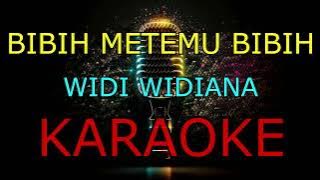 BIBIH METEMU BIBIH_WIDI WIDIANA _KARAOKE🎤