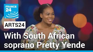 The divine journey of South African soprano Pretty Yende • FRANCE 24 English