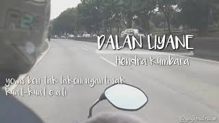 Dalan Liyane - Hendra Kumbara (Cover Status WA)