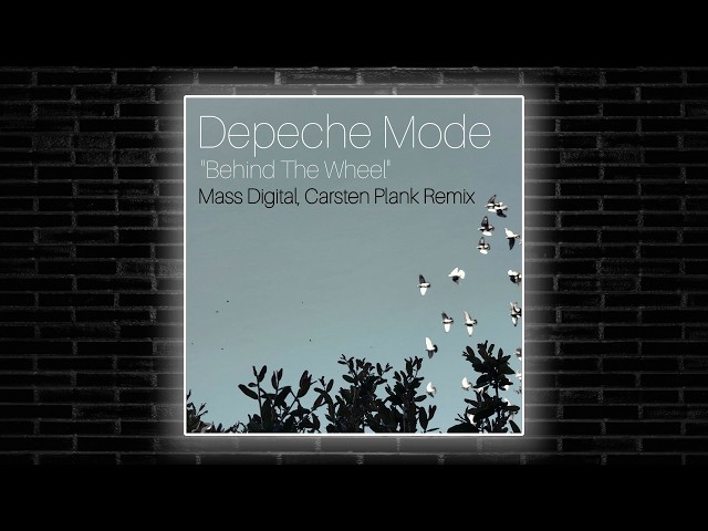 Depeche Mode - Behind The Wheel (Mass Digital, Carsten Plank Remix)