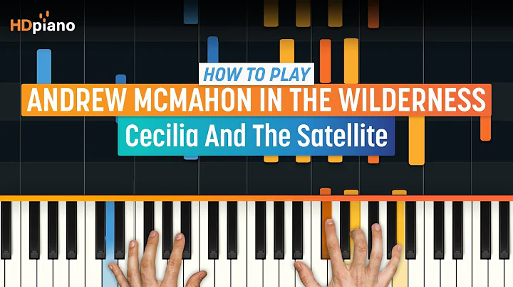 Andrew McMahon ile 'Cecilia and the Satellite'ı Piyano Çalmayı Öğrenin
