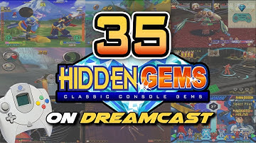 Top 35 Dreamcast Hidden Gems - A Must-Play Recommendation List