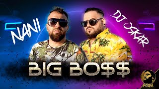 DJ OSKAR х NANI - BIG BO$$, 2022 / Дж Оскар и Нани - BIG BO$$, 2022