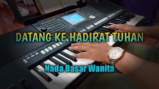 Video thumbnail of "PKG 2 ll DATANG KE HADIRAT TUHAN ll KARAOKE II NADA WANITA"