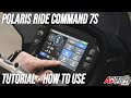 2021 Polaris Ride Command 7S Glove Touch Display Overview, Tutorial, Tips, How to Use!