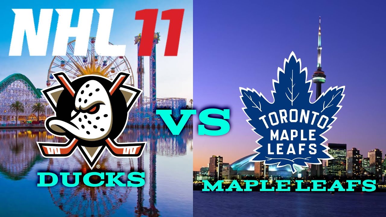 NHL 11 - Anaheim Ducks VS Toronto Maple Leafs 