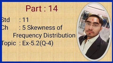 Std 11 Stat English medium | Skewness of Frequency Distribution | Gseb | By Milan Dholariya |Part 14