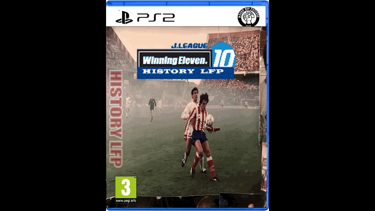 Winning Eleven 10 Classic History LFP 1908 - 2014 PS2 ISO - YouTube