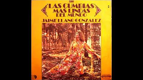 Jaime Llano Gonzalez Las Cumbias Mas Lindas Del Mu...