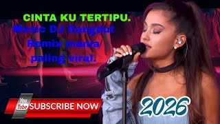 CINTA KU TERTIPU‼️MUSIC DJ DANGDUT REMIX MANIA PALING VIRAL. 