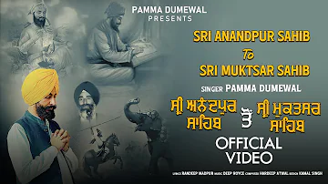 Sri Anandpur Sahib to Sri Muktsar Sahib(Official Video)Pamma Dumewal |New Religious Song 2023