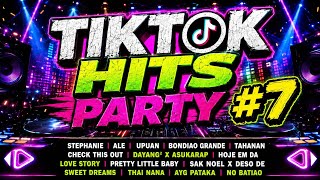 TIK TOK HITS PARTY #7. Stephanie | Ale | Upuan | Bondiao Grande | Tahanan |