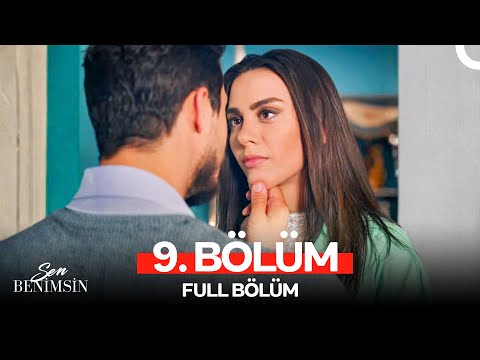 Sen Benimsin 9. Bölüm