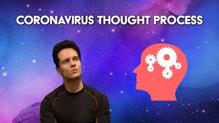 Coronavirus Thought Process