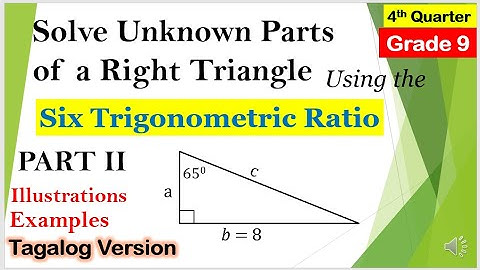 [Tagalog] Solving Right Triangle Using Trigonometric Ratio Part II #Mathematics9 #4thquarter