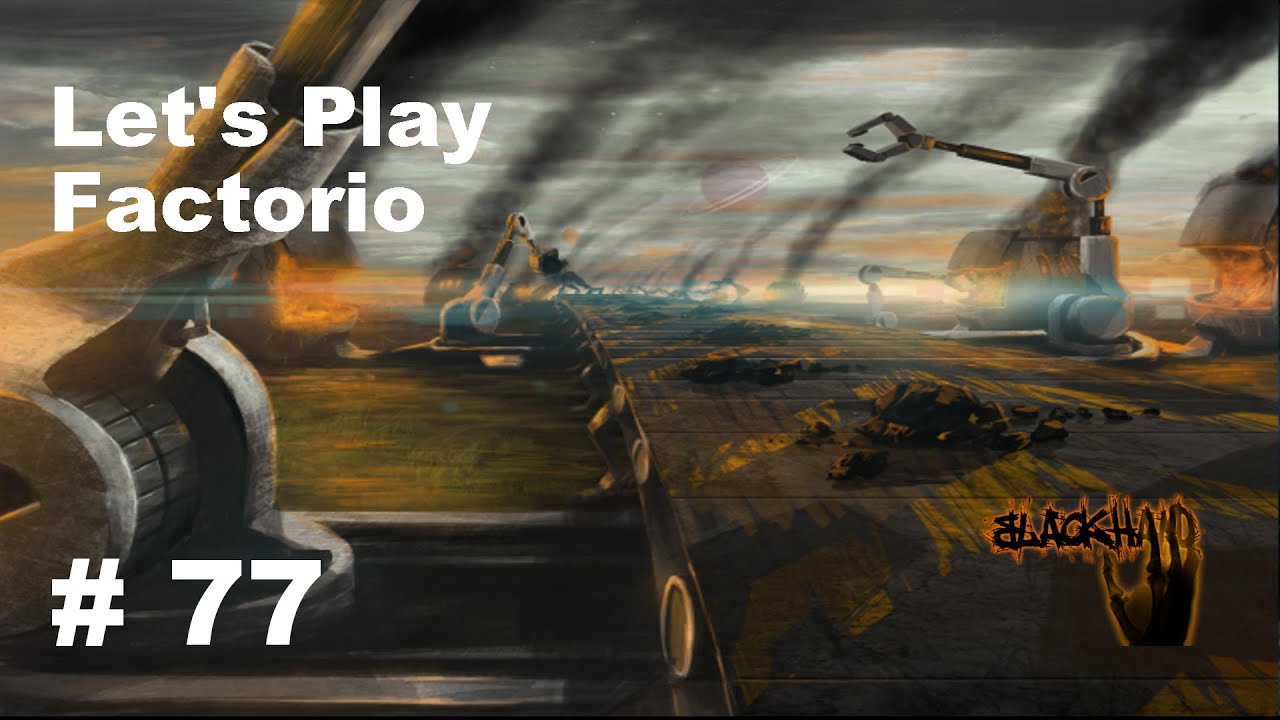 Let's Play Factorio (Deutsch German) #77 - YouTube