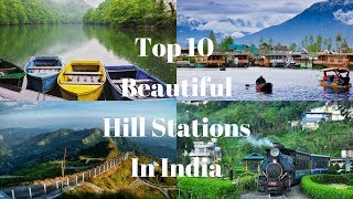 Top 10 Beautiful Hill Stations In India - Most Beautiful Hill Station