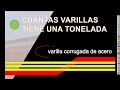 CUANTAS VARILLAS TIENE UNA TONELADA