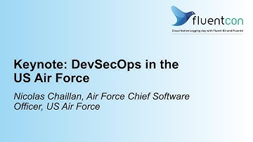 Keynote: DevSecOps in the US Air Force - Nicolas Chaillan, Air Force Chief Software Officer, USAF