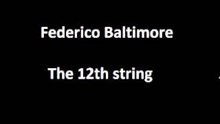 federico baltimore - the 12th string
