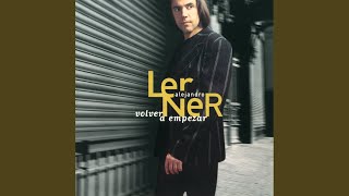 Video thumbnail of "Alejandro Lerner - Volver A Empezar"