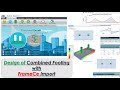 Design of Combined Footing with FrameCe Import