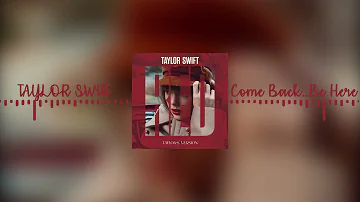 Come Back...Be Here (Taylor's Version) 8D AUDIO