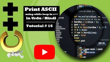 How to print ASCII chart in c++  in Urdu / Hindi - (Tutorial # 16)