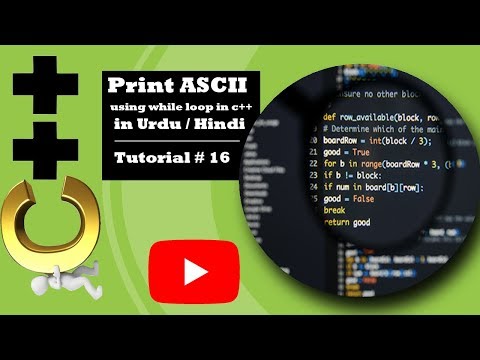 How to print ASCII chart in c++  in Urdu / Hindi - (Tutorial # 16)
