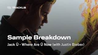 Sample Breakdown: Jack Ü ft. Justin Bieber - Where Are Ü Now Resimi