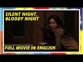 Silent Night Bloody Night Horror Mystery Full Movie In English 