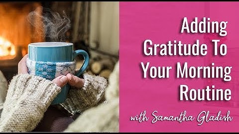 How To Create Your Own Gratitude & Journalling Practice | My Morning Routine
