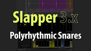 Slapper 3 Demo – Creating polyrhythmic Snares in Music