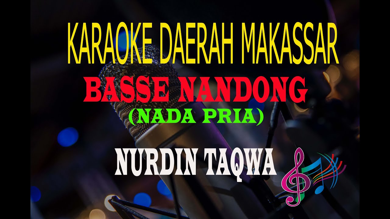 Karaoke Basse Nandong Nada Pria - Nurdin Taqwa  (Karaoke Lirik Tanpa Vocal)