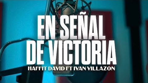 En Señal De Victoria - Iván Villazón & @HaffitDavid (Live)