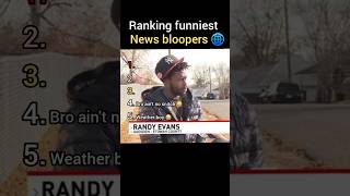 Ranking funniest news bloopers 😂🔥 #shorts