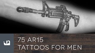 75 AR15 Tattoos For Men