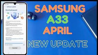 ONE UI 6.1|| Samsung A33 April New Update 2024 ?