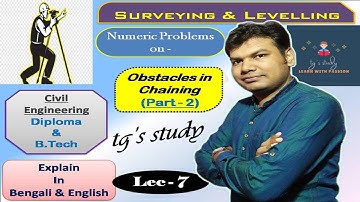 Solved Problems on Obstacles in Chaining in Surveying (Part - 2) ǀǀ [Lecture - 7] ǀǀ tg