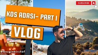 Kos Adası Macerası Part 1 Gezi Yemek Eğlence