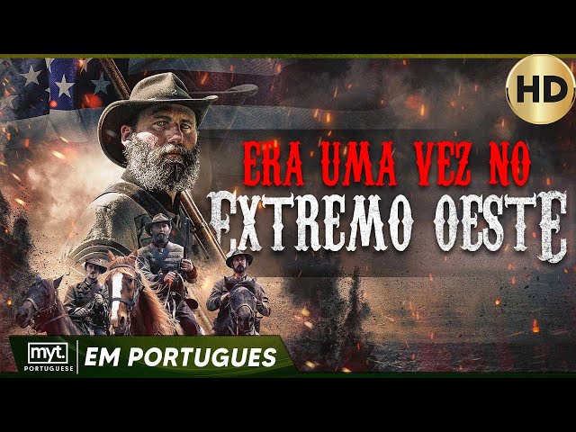 ERA UMA VEZ NO EXTREMO OESTE - FILME DE AÇÃO EM PORTUGUÊS class=