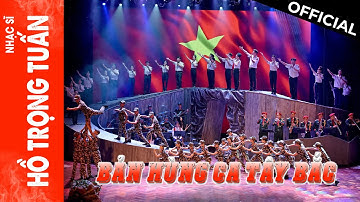 Bản Hùng Ca Tây Bắc | Đoàn Văn công Quân khu 2