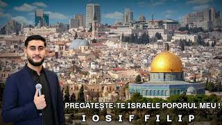 Iosif Filip - Pregătește-te Israele tu poporul meu