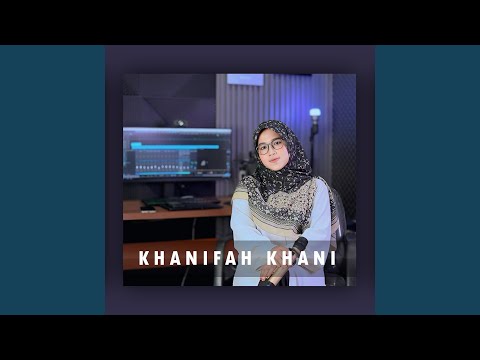 Sholli Wasalim Ya Salam X Alal Mustofa - Khanifah Khani