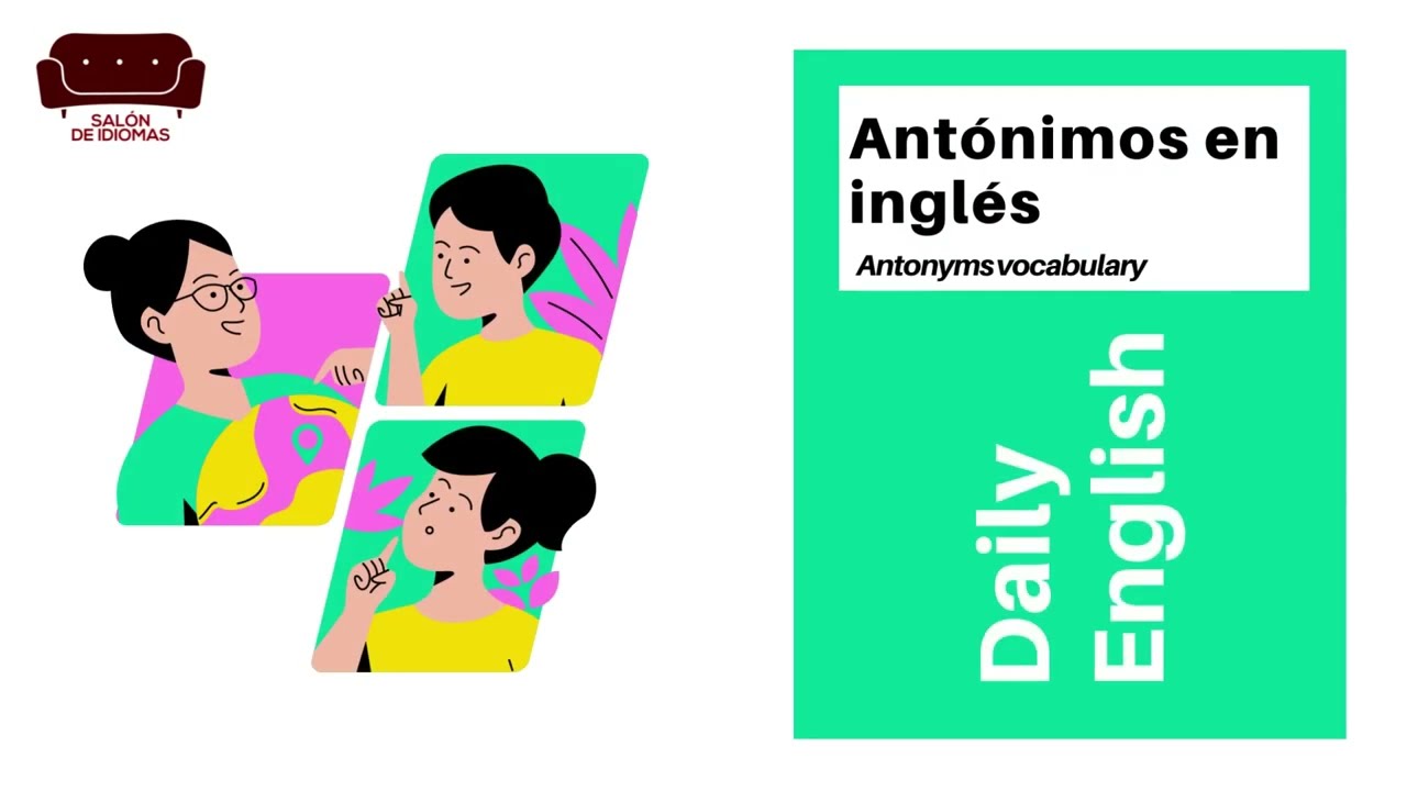 Antónimos en inglés nivel B1 - YouTube