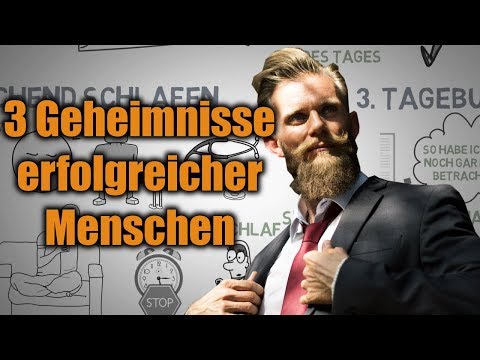 3 Dinge die fast jeder ERFOLGREICHE MENSCH täglich macht - 3 Dinge die fast jeder ERFOLGREICHE MENSCH täglich macht