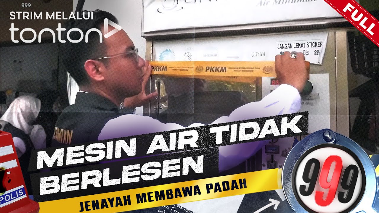 [FULL] 999 (2025) | 23 Sep - Mesin Air Tidak Berlesen  | Tonton