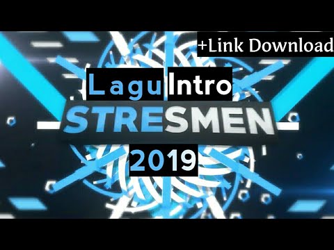 Lagu intro STRESMEN 2019