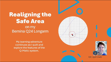 Bernina Q Matic Realigning the Safe Area